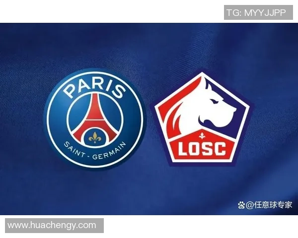 巴黎主场迎战里尔双方强强对话巅峰对决即将上演